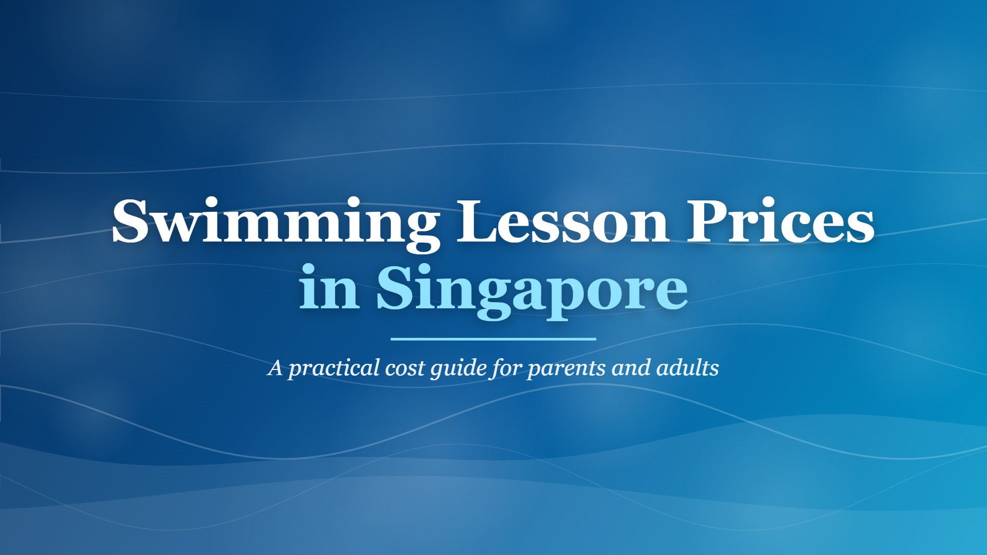 Swimming lesson prices Singapore cost guide for private, group and condo lessons
